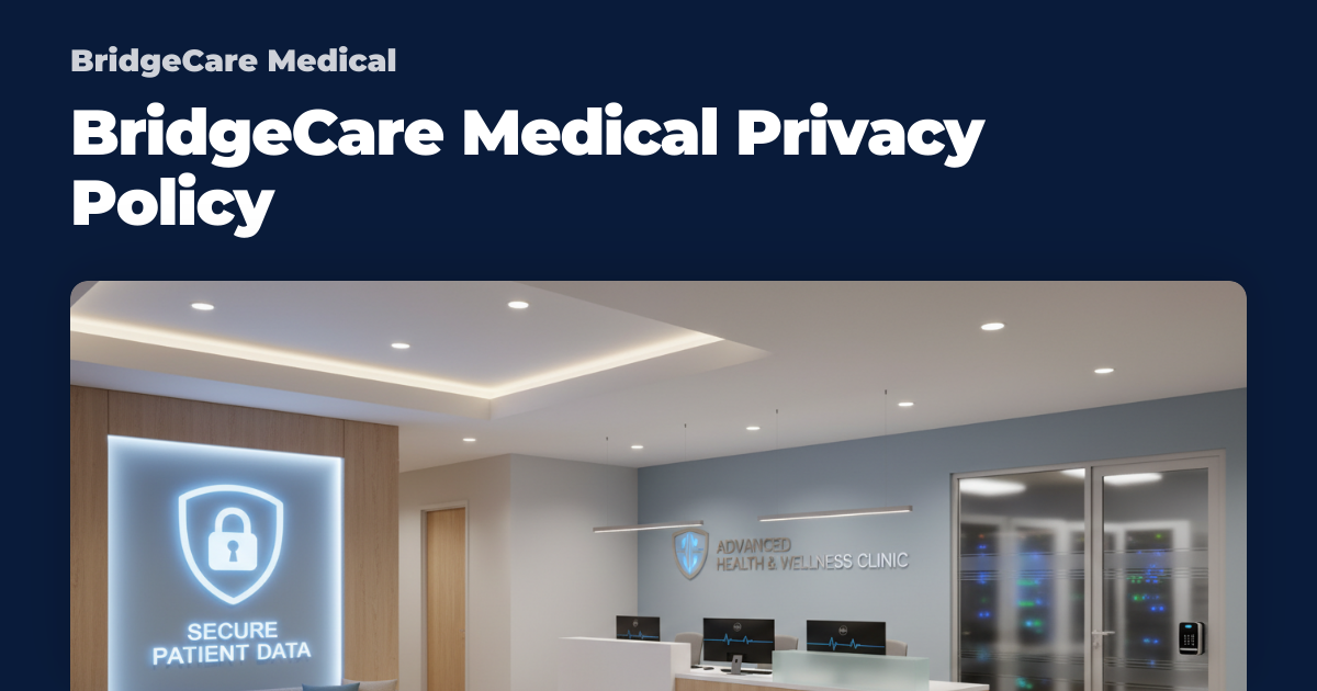 BridgeCare Medical Privacy Policy
